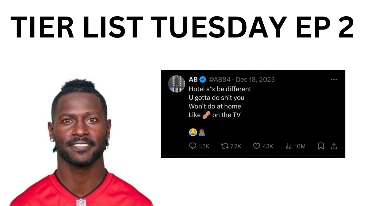 Tier List Tuesday Ep.2: Antonio Brown Tweets