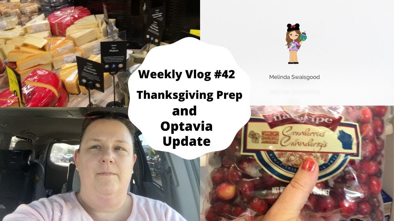Weekly Vlog #42 - Thanksgiving prep and Optavia Update!