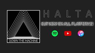 HALTA - Down the Machine (Official Visualizer)