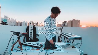 Laucha Larsen - SET EN VIVO #1 (2000s Cumbias)