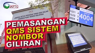 PEMASANGAN QMS SISTEM NOMBOR GILIRAN - JKPTG KELANTAN screenshot 4