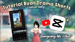 Tutorial Buat Drama Shorts✨Modal Capcut!!(Gampang+No ribet) ||Sakura school simulator🌸ₘᵢₗₖₛhcₕₒcₒ