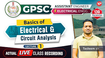 DEMO L-1, Basics of Electrical & Circuit Analysis for GPSC AE EE 2025 written exam preparation