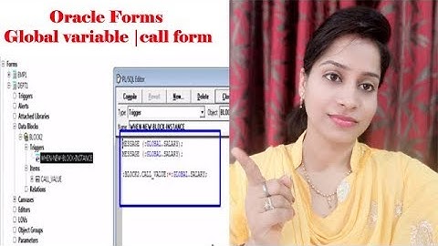Oracle Forms Global variable |call form | Oracle apps