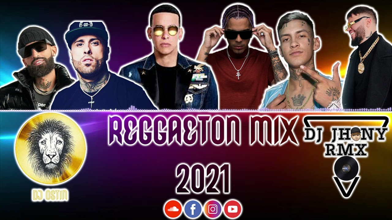 REGGAETON 2021 DJ JHONY RMX FT DJ OSTIN  