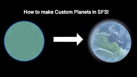 How to create Custom Planets In SFS PT.1 | 1.5.5.5