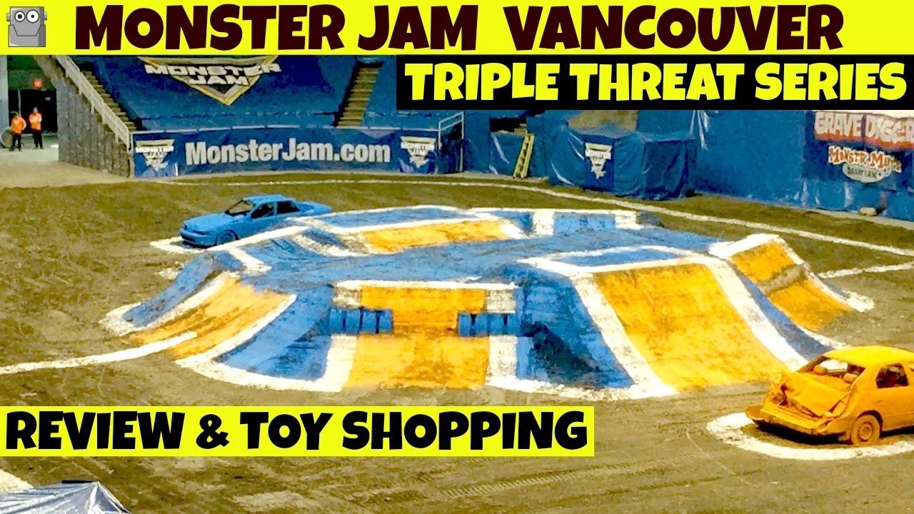 MONSTER JAM Vancouver TRIPLE THREAT SERIES Review & Toy Shopping