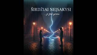 Širdžiai Neįsakysi  (Oficiali Audio versija)
