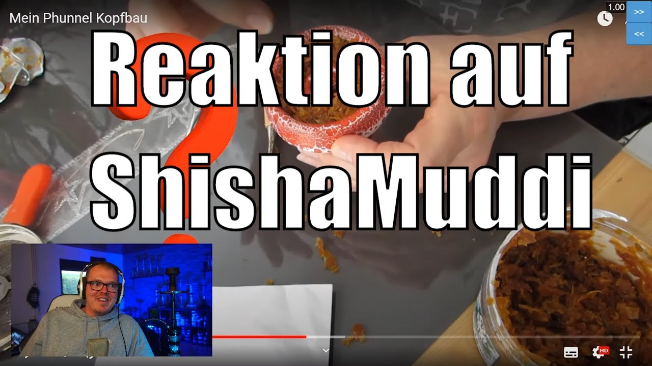 ShishaWG REAGIERT auf Phunnel Kopfbau von ShishaMuddi!