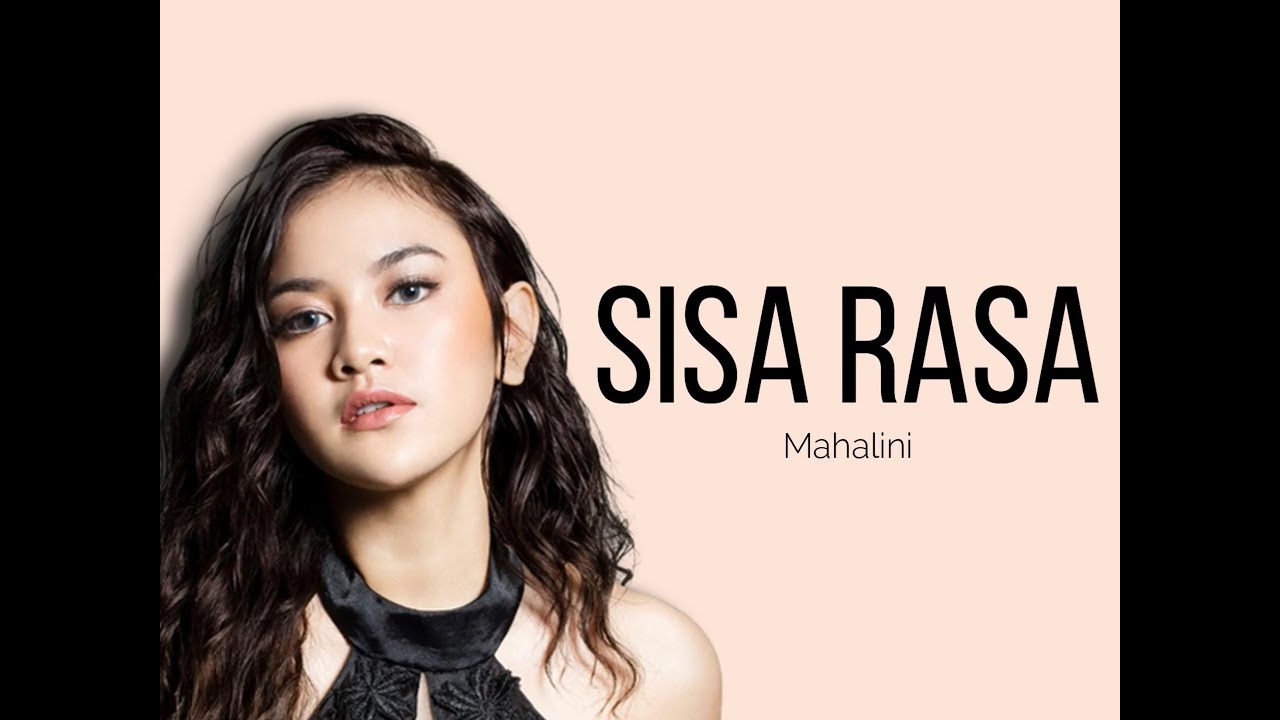 Sisa Rasa - Mahalini (Video Lirik) - YouTube