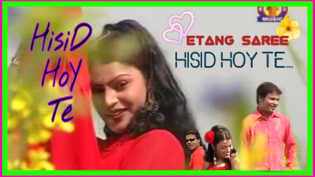 Hisid Hoy Te Dare Sakam Hilow Aa Santali Video Song  Etang Saree  Santali Hits