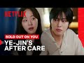Chae Won-been Helps Fix Ahn Hyo-seop’s Problem | Sold Out on You | Netflix Philippines