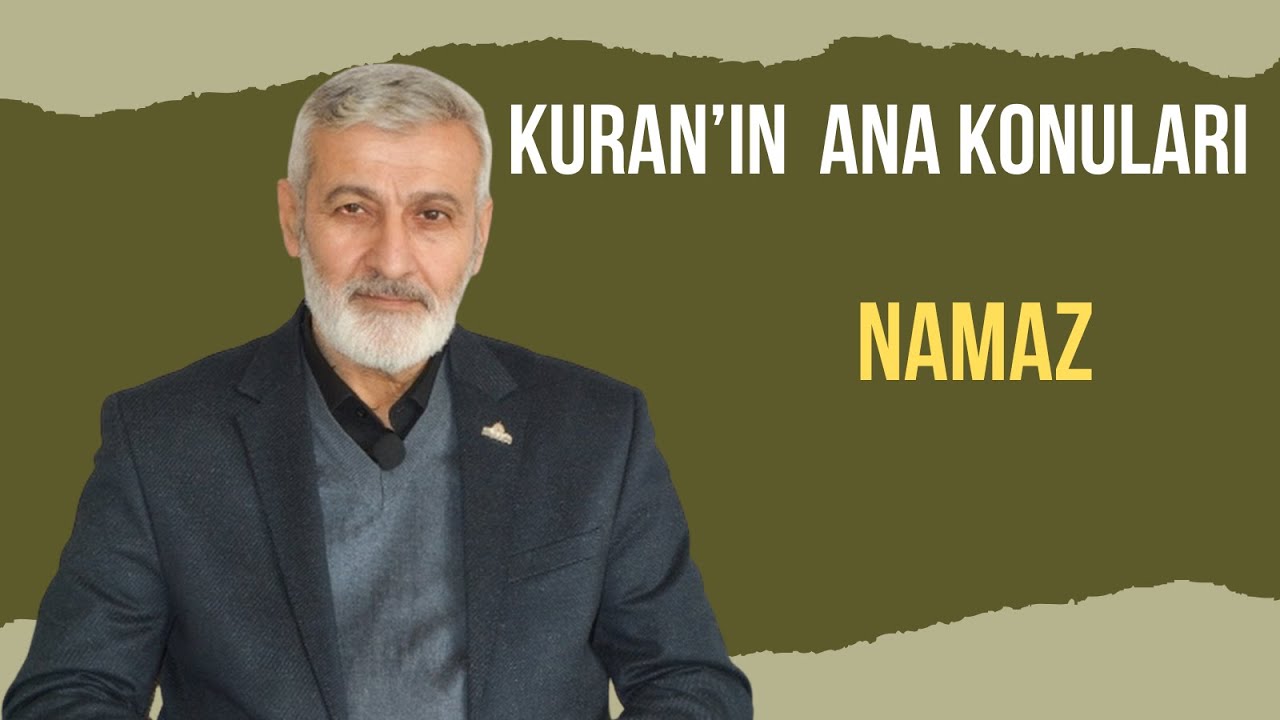 ABDURRAHMAN ATEŞ HOCA | MÜSLÜMAN KİMLİĞİ VE BİR TEVHİD EYLEMİ:NAMAZ