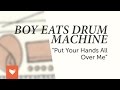 Boy Eats Drum Machine - 