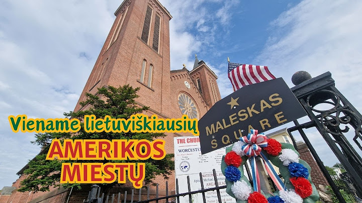 Tikslas – Amerika 23-3: Vusterio lietuvių rajonai