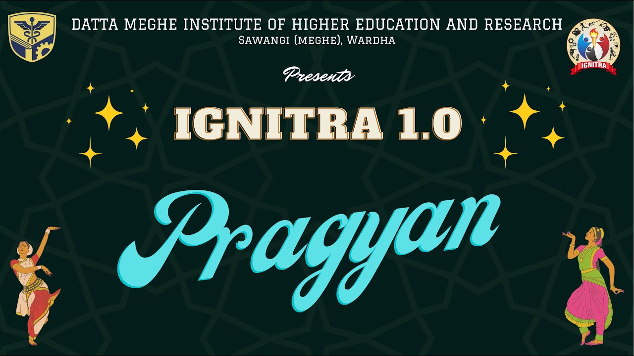 PRAGYAN 1.0 | DAY 3 | 5:00 PM | PRAGYAN CULTURAL EVENTS | DMIHER WARDHA
