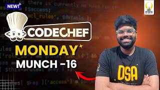 CodeChef DSA Monday Munch-16 | Video Solutions | Smart Interviews