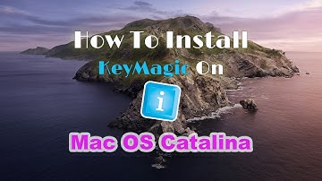 How To Install KeyMagic on Mac OS Catalina