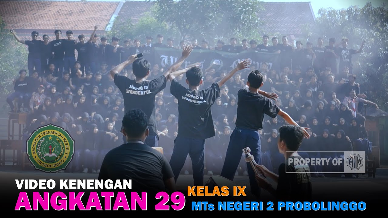 VIDEO KENANGAN KELAS IX ANGKATAN 29  || MTs NEGERI 2 PROBOLINGGO