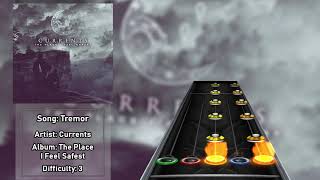Currents - Tremor | Clone Hero Custom