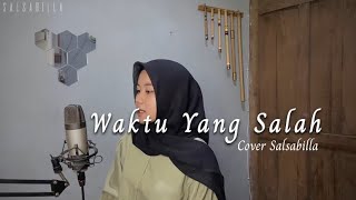 Waktu Yang Salah - Fiersa Besari || Salsabilla (Live Cover)