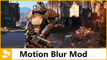 Motion Blur Mod - by akkalat85 [Fallout 4 Mods]