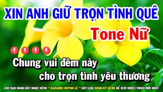 Xin Anh Giữ Trọn Tình Quê Karaoke Nhạc Sống Tone Nữ ( Em ) - Karaoke Huỳnh Lê