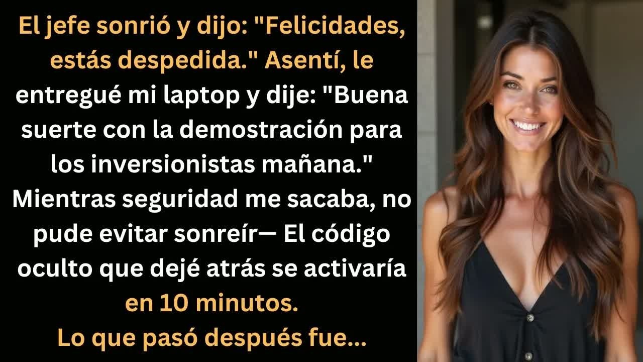 Me despidieron… pero dejé una sorpresa en su sistema