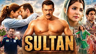 Sultan Full Movie 2016 | Salman Khan | Anushka Sharma | Randeep Hooda | Explained & analysis