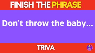 Finish the phrase trivia Can you complete the common phrase? screenshot 5