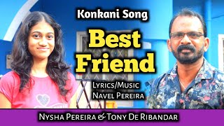 Konkani Song Best Friend By Nysha Pereira & Tony De Ribandar