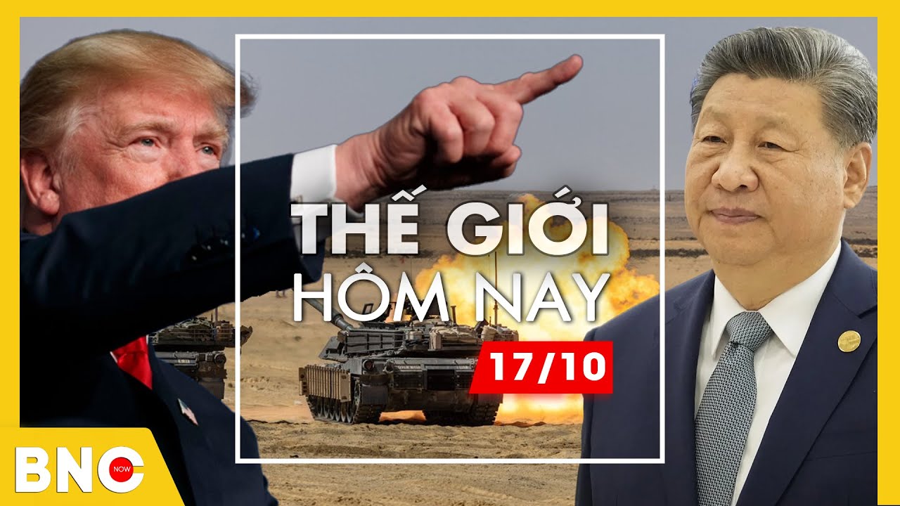 Tin thế giới hôm nay: Trump huy động EU chiến Trung Quốc;Thái Lan xây “tường vĩnh cửu” với Campuchia