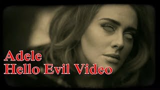 Adele Hello Evil Video