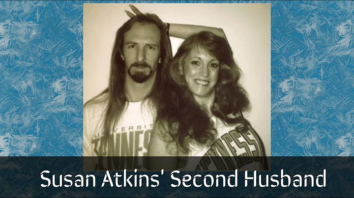 Susan Atkins' Second Husband