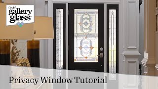 How to Make a Privacy Window with Gallery Glass