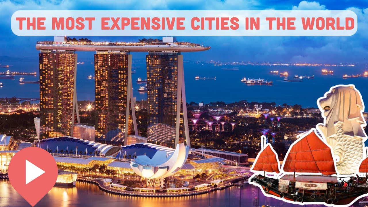 The Most Expensive Cities in the World - YouTube