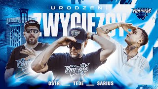 O.S.T.R. x Sarius x TEDE - Urodzeni zwycięzcy / Panthers Wrocław