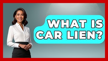 What Is Car Lien? - Car Performance Pros