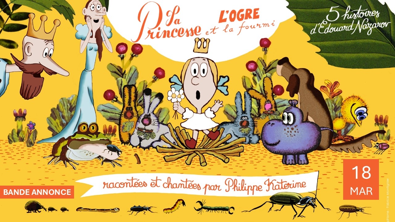 La Princesse, l'Ogre et la Fourmi - bande annonce - au cinéma le 18 mars