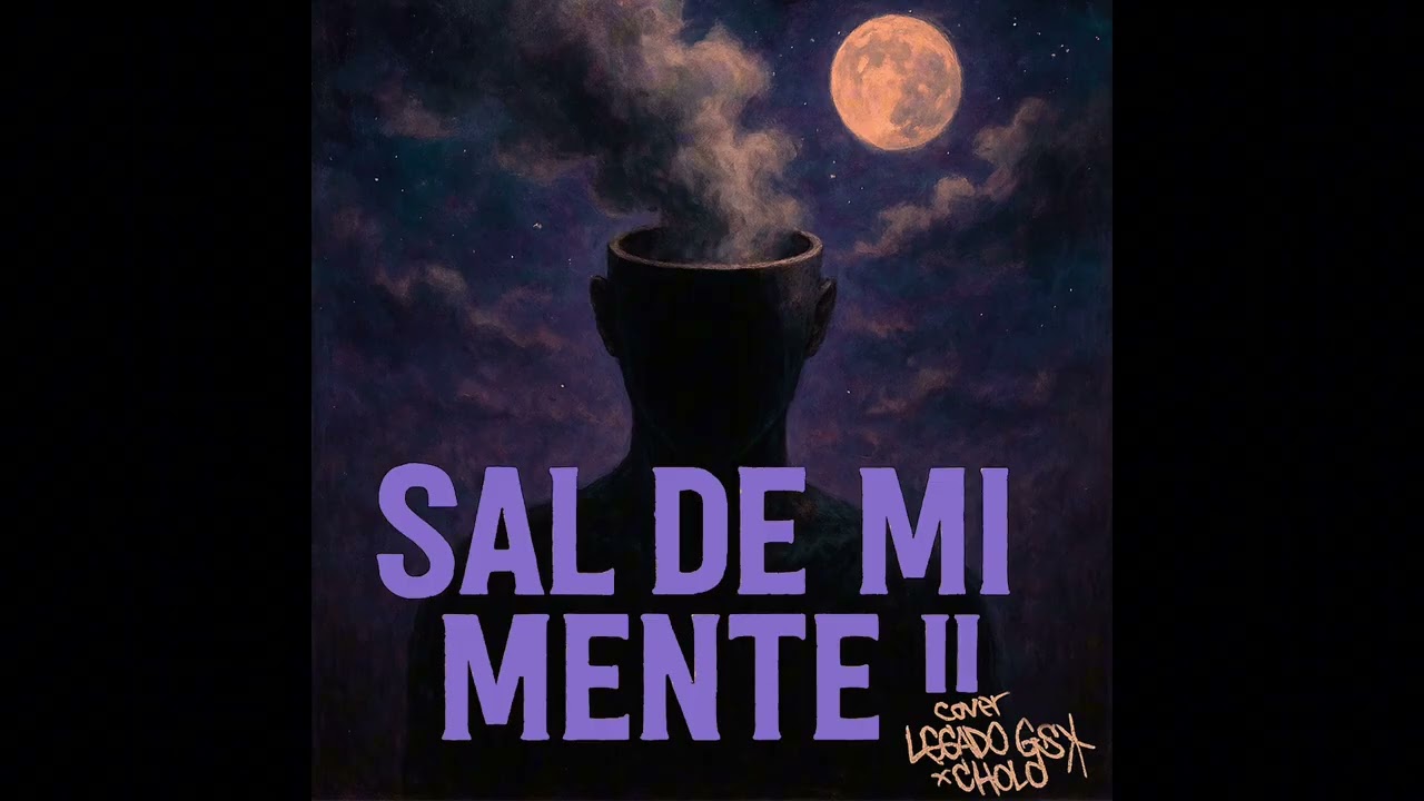 Sal de mi mente ll Cover Legado GS, Cholo