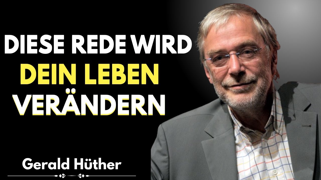 Hör auf, dich selbst zu verlieren – diese Rede wird dein Leben verändern | Gerald Hüther