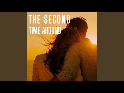 The Second Time Around