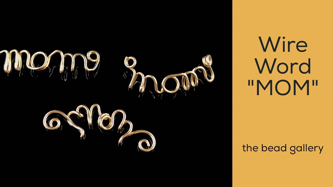 Wire Wrap the Word "Mom" at The Bead Gallery, Honolulu YouTube