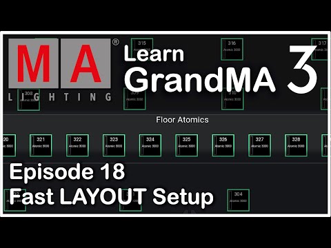 E18 - Setup Large Layout View Fast - Grandma3 Tutorial