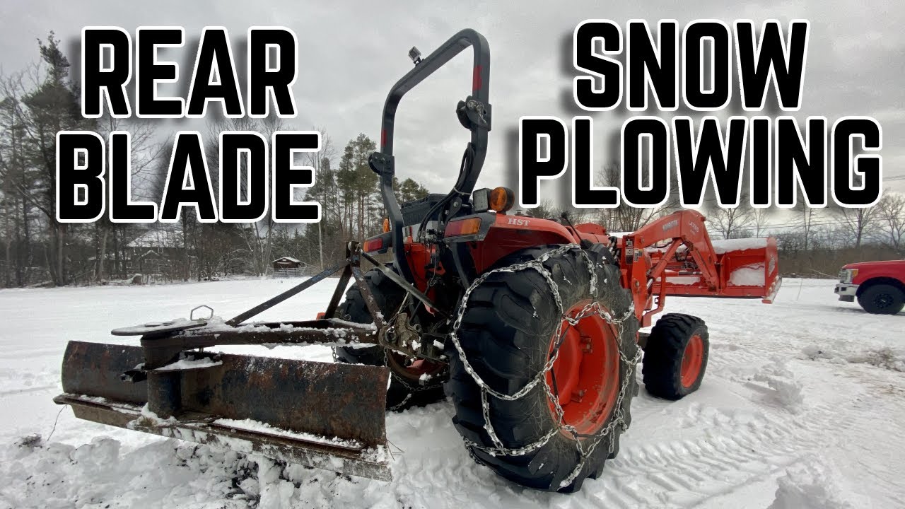 Kubota Tractor & Rear Blade Snow Removal YouTube