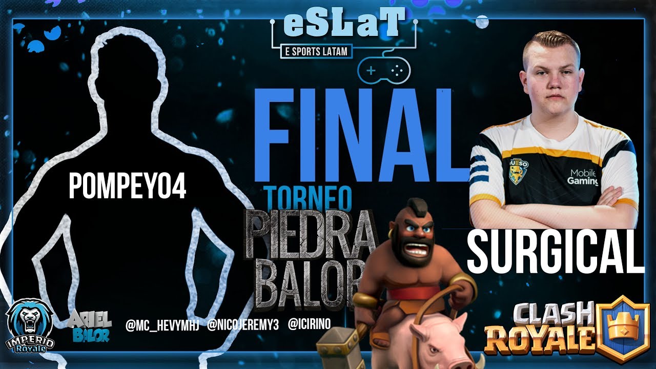 Clash Royale La Gran Final Torneo Piedra BaLor