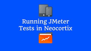 Full Running JMeter Tests in Neocortix News