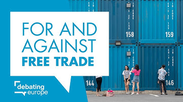 For and Against Free Trade