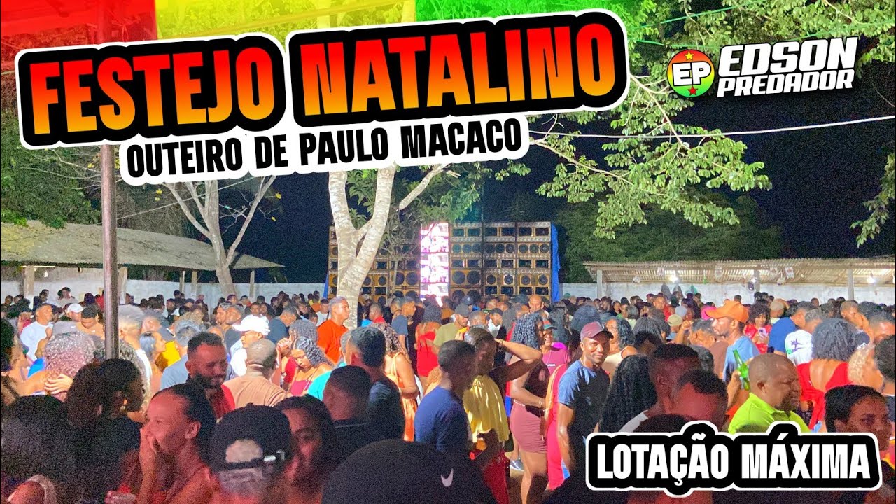 LOTAÇÃO MÁXIMA-FESTEJO NATALINO-OUTEIRO DE PAULO MACACO 
