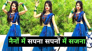 नैनों में सपना सपनों में सजना डांस वीडियो | Naino Mein Sapna Full Dance Video | Radhika Dance Wing